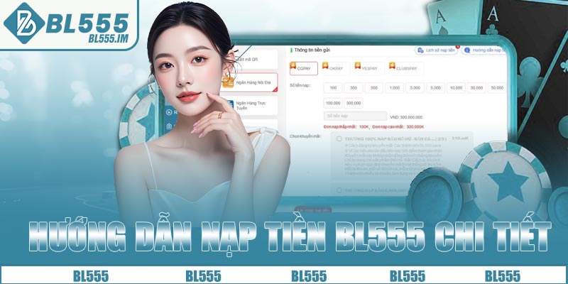 Hướng dẫn nạp tiền BL555 từng bước 