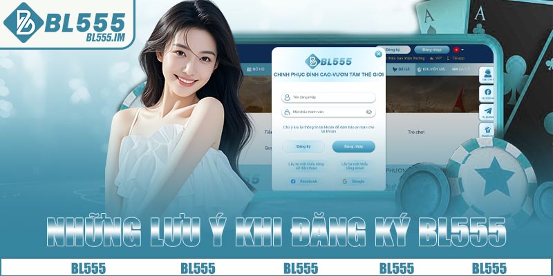 Những lưu ý khi đăng ký BL555