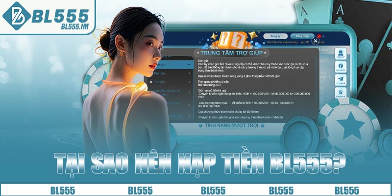 Tại sao nên nạp tiền BL555?